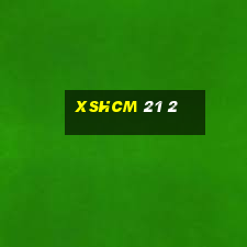 xshcm 21 2