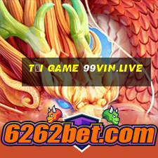 tải game 99vin.live