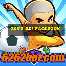 game bài facebook