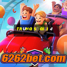 trúng số giải 4