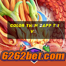 Color Thần 2app Tải về