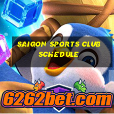 saigon sports club schedule