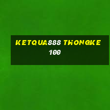 ketqua888 thongke 100