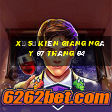 xổ số kiên giang ngày 07 tháng 04