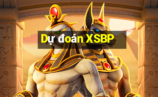 Dự đoán XSBP