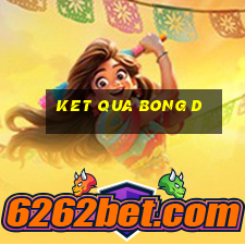 ket qua bong d