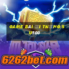 game bài đổi thưởng su500