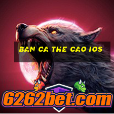 ban ca the cao ios