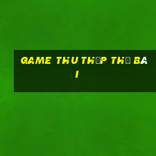 game thu thập thẻ bài