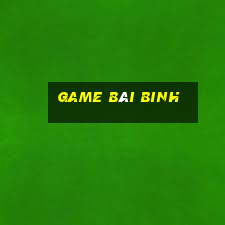 game bài binh