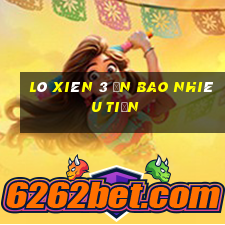 lô xiên 3 ăn bao nhiêu tiền