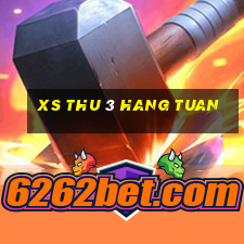 xs thu 3 hang tuan