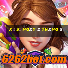 xổ số ngày 2 tháng 5