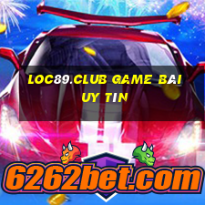 Loc89.Club Game Bài Uy Tín