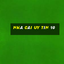 nhà cái uy tín 10