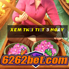 xem thời tiết 3 ngày