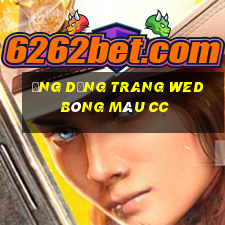 Ứng dụng trang wed bóng màu cc