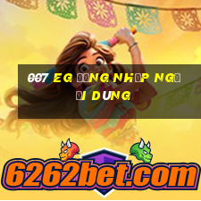 007 EG Đăng nhập người dùng