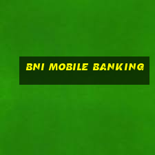 bni mobile banking