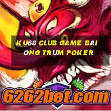 Ku68 Club Game Bài Ông Trùm Poker