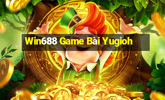 Win688 Game Bài Yugioh