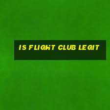 is flight club legit