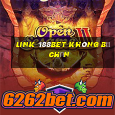 link 188bet không bị chặn