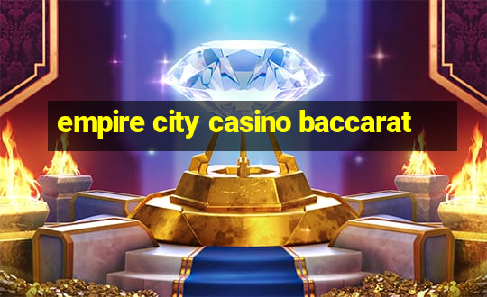 empire city casino baccarat