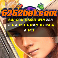 soi cầu xsmb win2888 hà nội hoàn kiếm hà nội