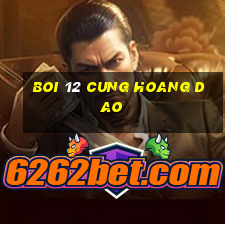 boi 12 cung hoang dao