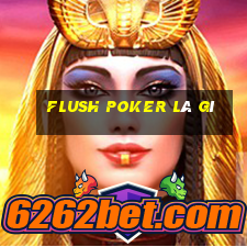 flush poker là gì