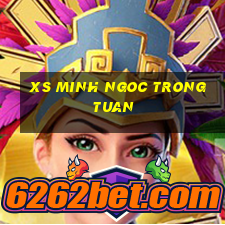 xs minh ngoc trong tuan