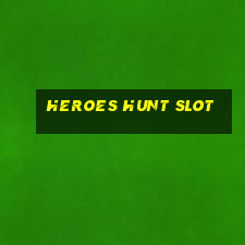 heroes hunt slot