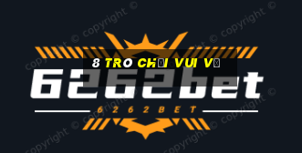 8 trò chơi vui vẻ