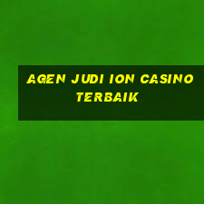 agen judi ion casino terbaik