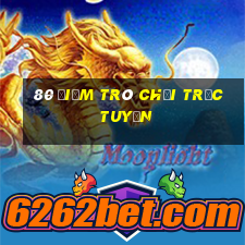 80 điểm trò chơi trực tuyến