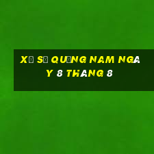 xổ số quảng nam ngày 8 tháng 8