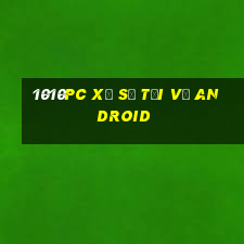 1010pc Xổ số Tải về Android