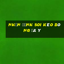 nhận định soi kèo bóng đá ý