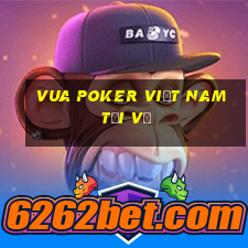 Vua Poker Việt nam Tải về