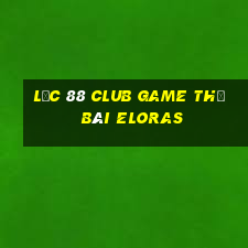 Lộc 88 Club Game Thẻ Bài Eloras