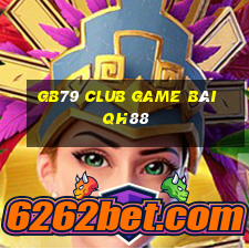 Gb79 Club Game Bài Qh88