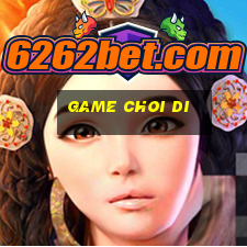 game choi di