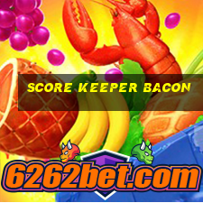 score keeper bacon