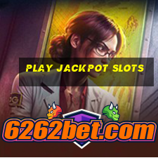 play jackpot slots