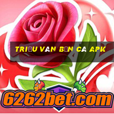 triệu vân bắn cá apk