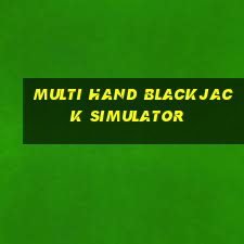 multi hand blackjack simulator