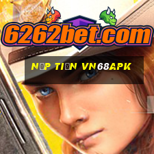 Nạp Tiền Vn68apk