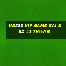 Hb888 Vip Game Bài B52 Đổi Thưởng