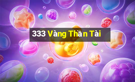 333 Vàng Thần Tài